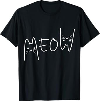 Meow Cat Shirt Meow Kitty Funny Cats Mom And Cat Dad T-Shirt