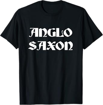 Anglo Saxon T-Shirt