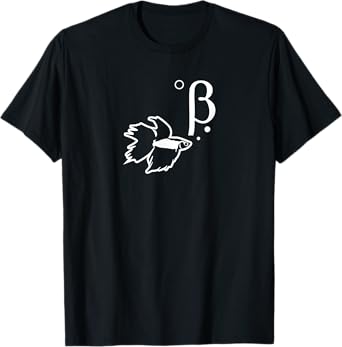 Betta Fish Beta Shirt, Funny Cute Pet Owner Gift