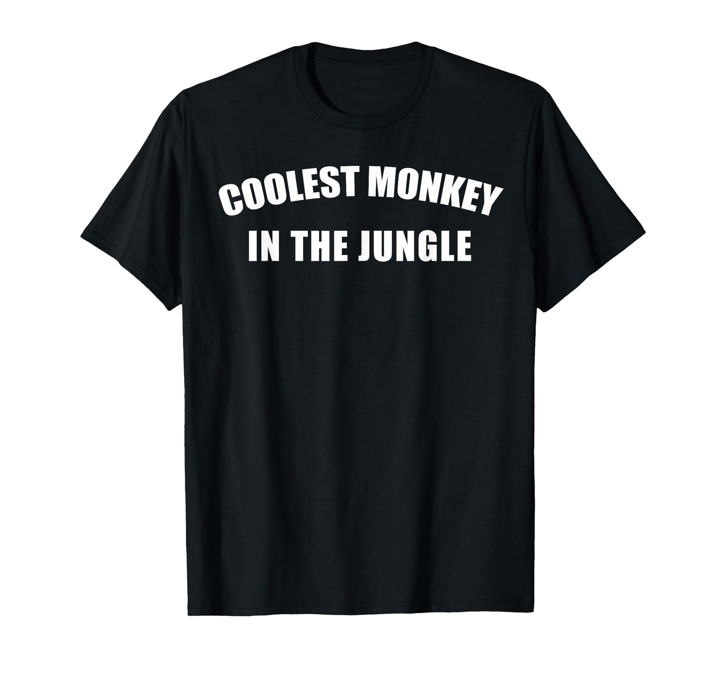 Coolest Monkey in the Jungle t-shirt T-Shirt