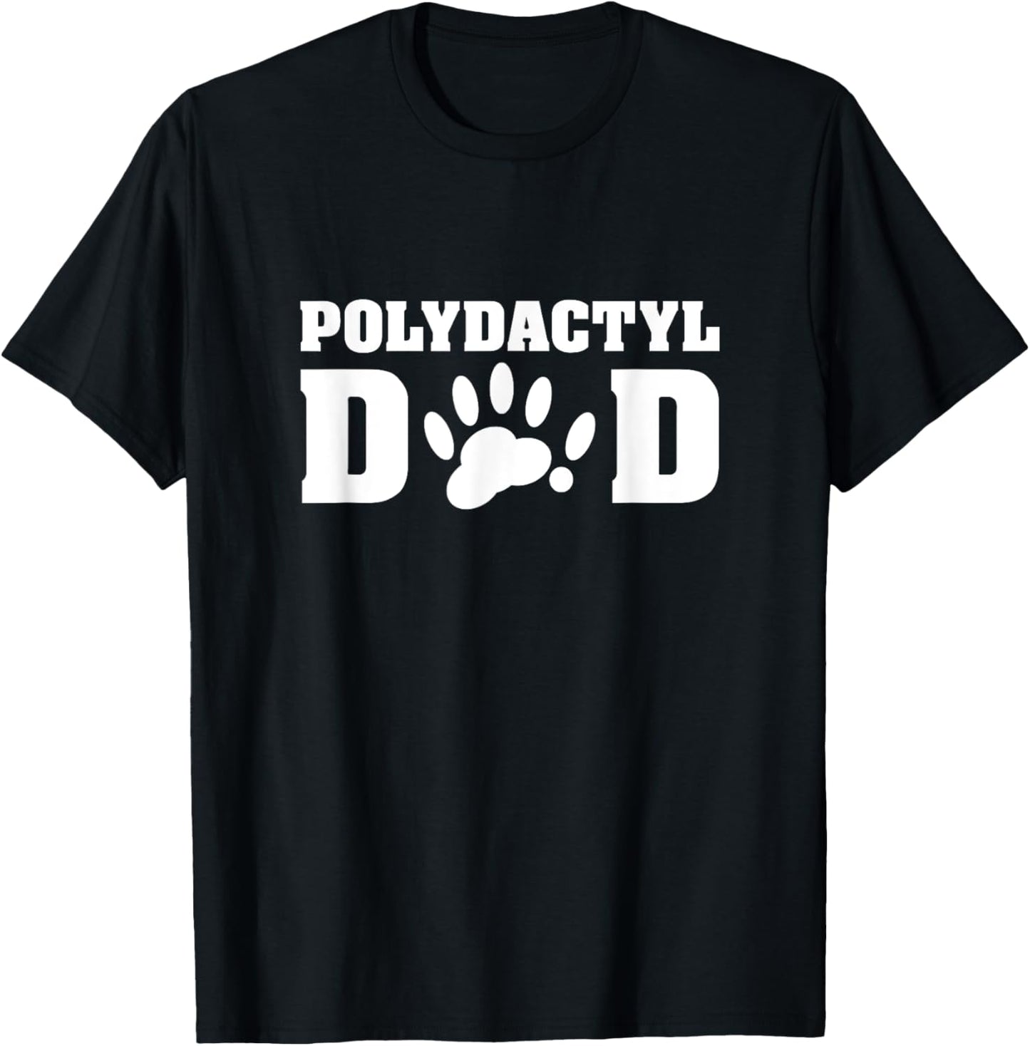 Polydactyl Dad - Gift for Polydactyl Cat Owners T-Shirt