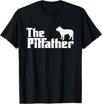 The Pitfather Pit Bull Dad Funny Pit Daddy For Dog Dad T-Shirt for Men Women Girls Kids