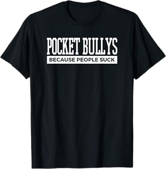 Pocket Bully Funny Dog Tee Love Dogs Gift