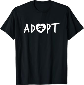 ADOPT Pawprint Cute Dog Cat Pet Shelter Rescue T-Shirt for Men Women Kids