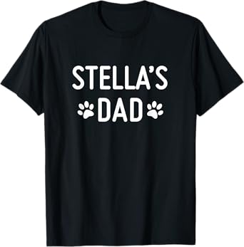 Stella's Dad T-Shirt