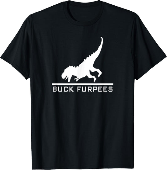 Buck Furpees Dinosaur - Funny Burpees Gym Workout Fitness T-Shirt