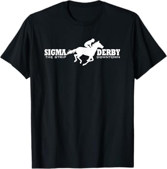 Sigma Derby Retro Horse Racing Gambling TSHIRT T-Shirt
