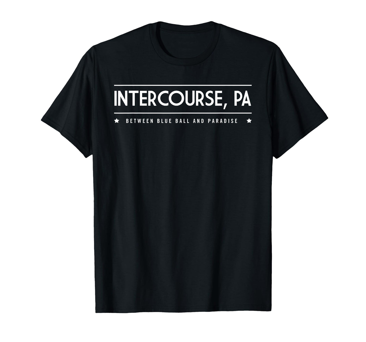 Intercourse PA T-Shirt Between Blue Ball and Paradise Tee T-Shirt