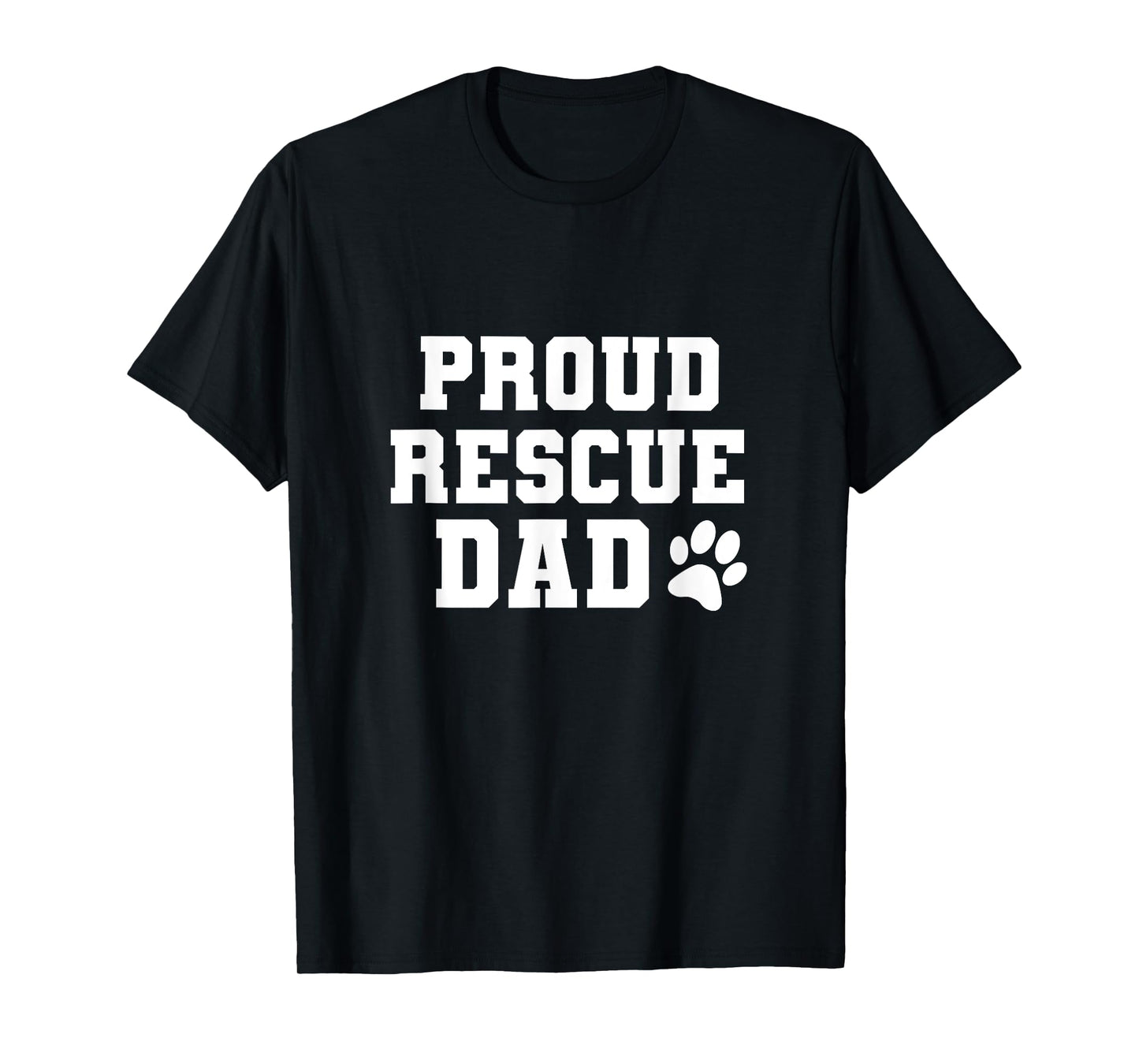 Proud Rescue Dog Dad Fathers Day Gift for Dog Lovers Dog Dad T-Shirt