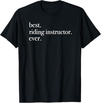 Best Riding Instructor Ever T-Shirt Horse Trainer T-Shirt