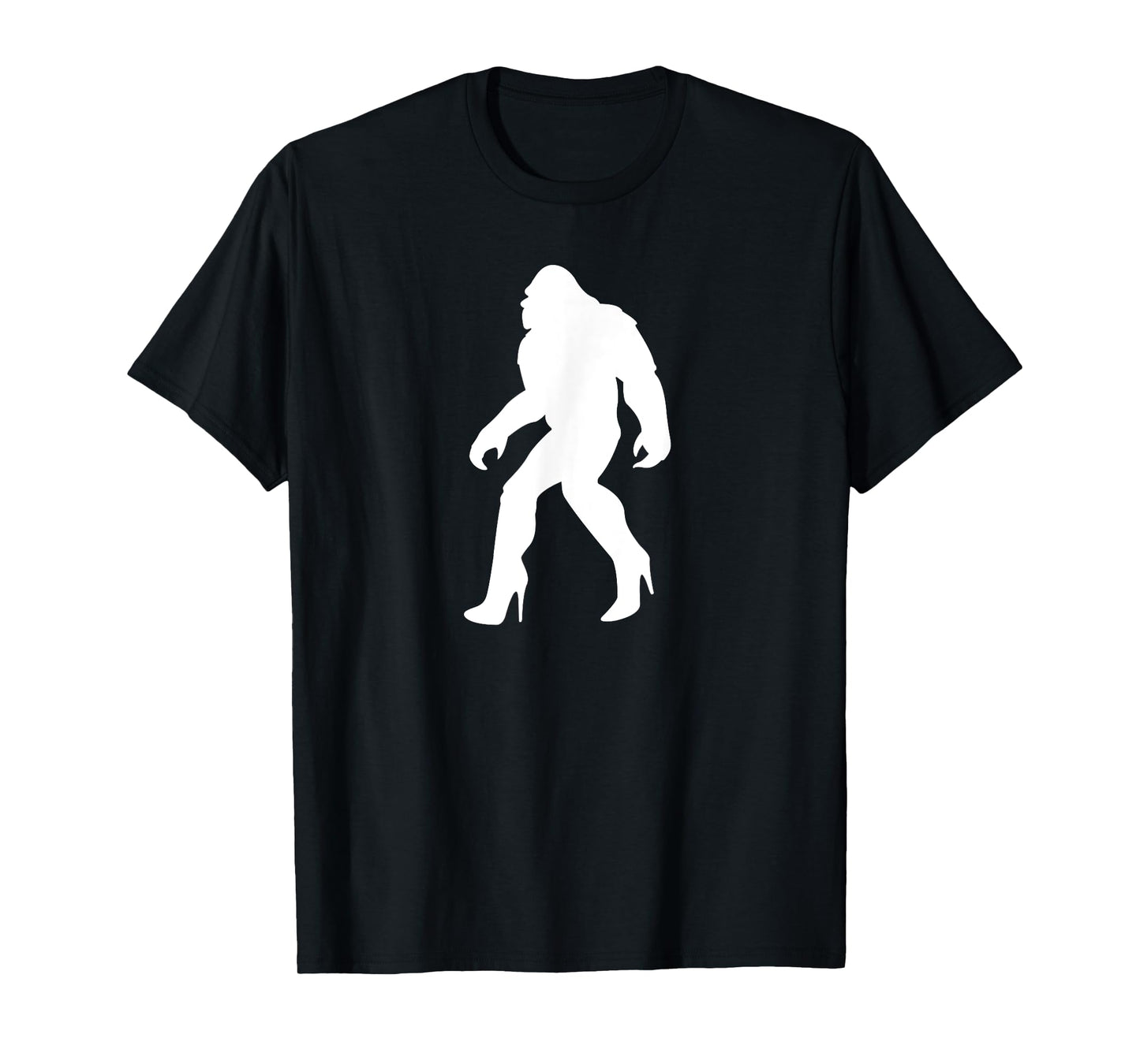 YASSQUATCH Bigfoot & Sasquatch In High Heels Sassy Girl T-Shirt