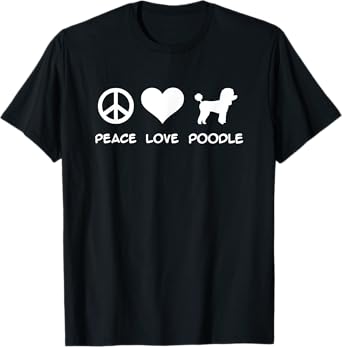 Peace, Love, Poodle T-Shirt