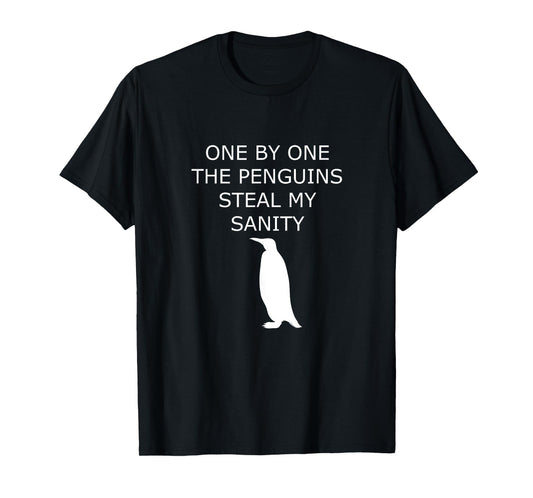 Penguins Steal My Sanity Graphic T-shirt for Men and Women T-Shirt
