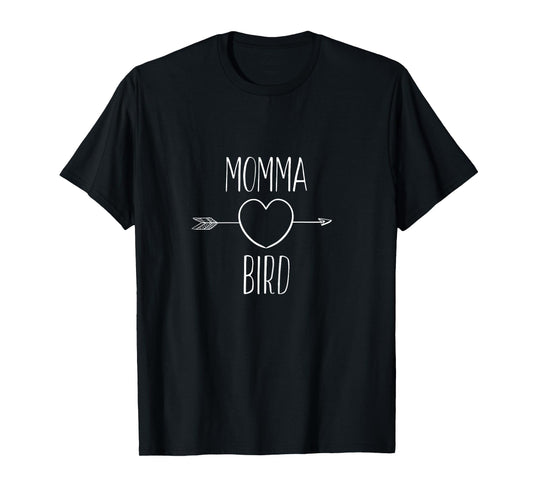 Momma Bird Shirt, Cute Momma Bird Tee, Mom Tshirt Gift T-Shirt