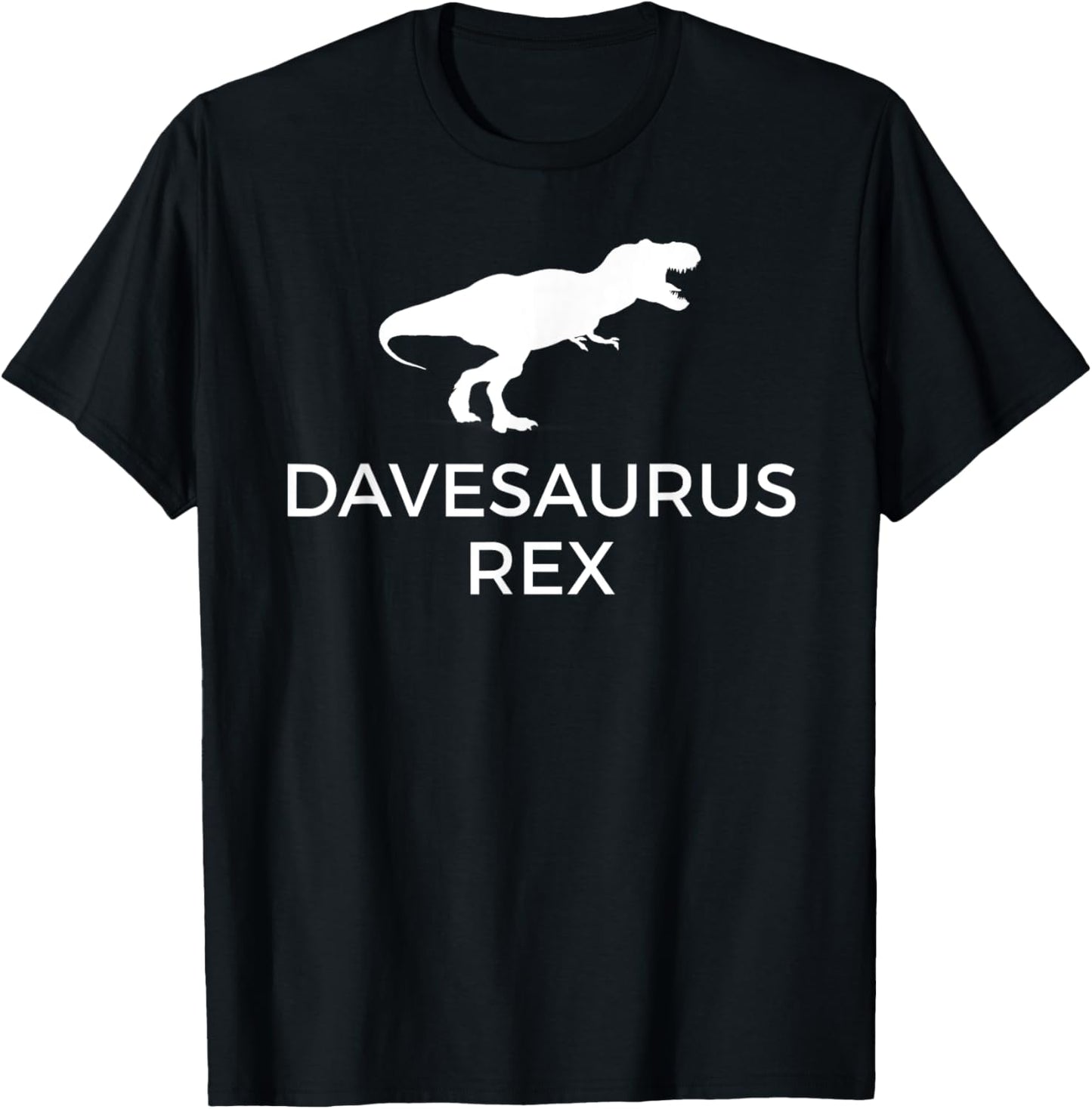 Davesaurus Rex T-Shirt, Funny Dave Dinosaur Gift Tee T-Shirt