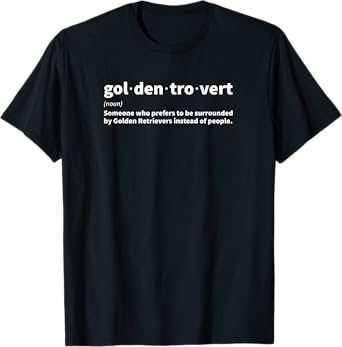 Golden Retriever Goldentrovert for Golden Retriever Lovers T-Shirt