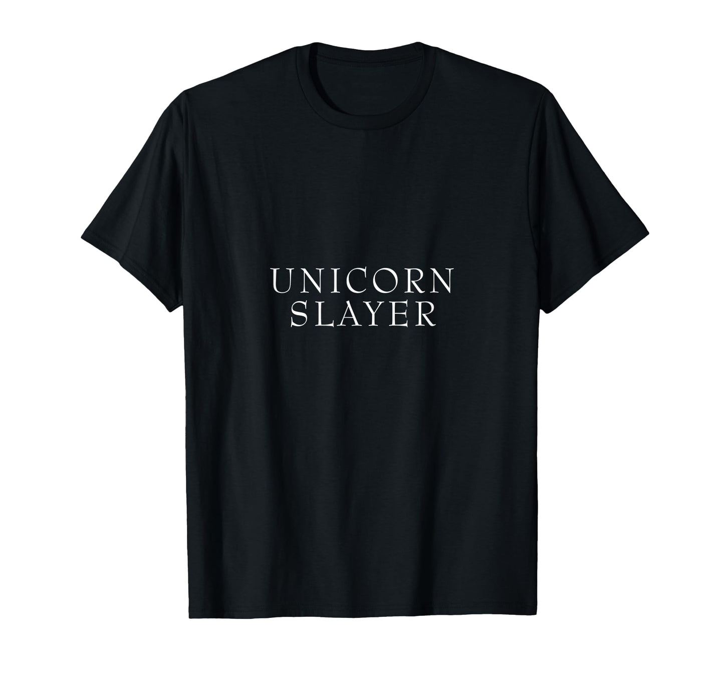 Unicorn Slayer t shirt - Funny Fantasy Nerd Tee
