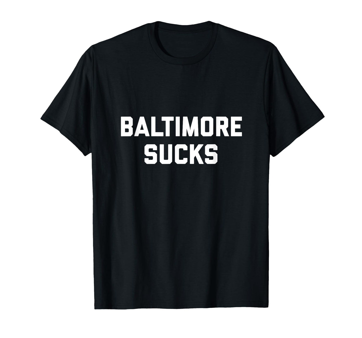 Baltimore Sucks T-Shirt