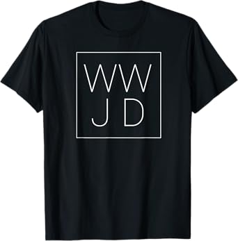 WWJD What Would Jesus Do Christian Trendy T-Shirt