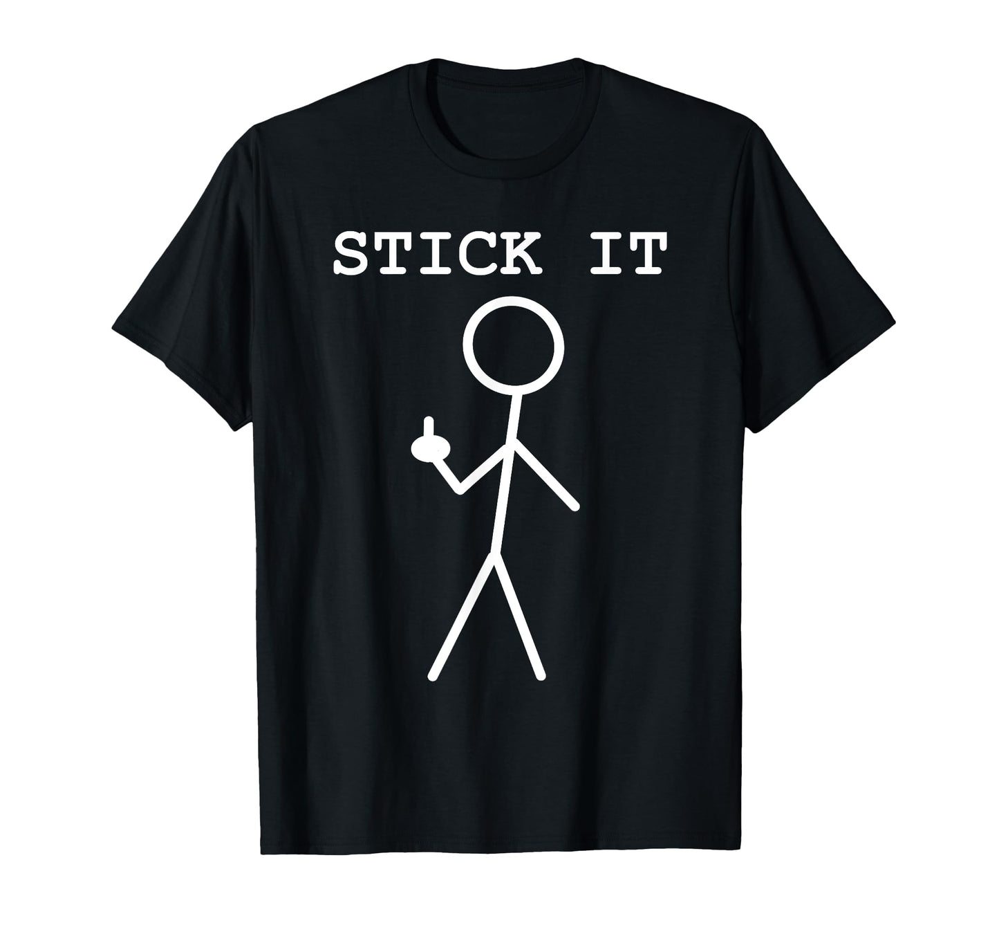 Middle Finger Giving The Bird Stick It Adult Pun Rude Stuff T-Shirt
