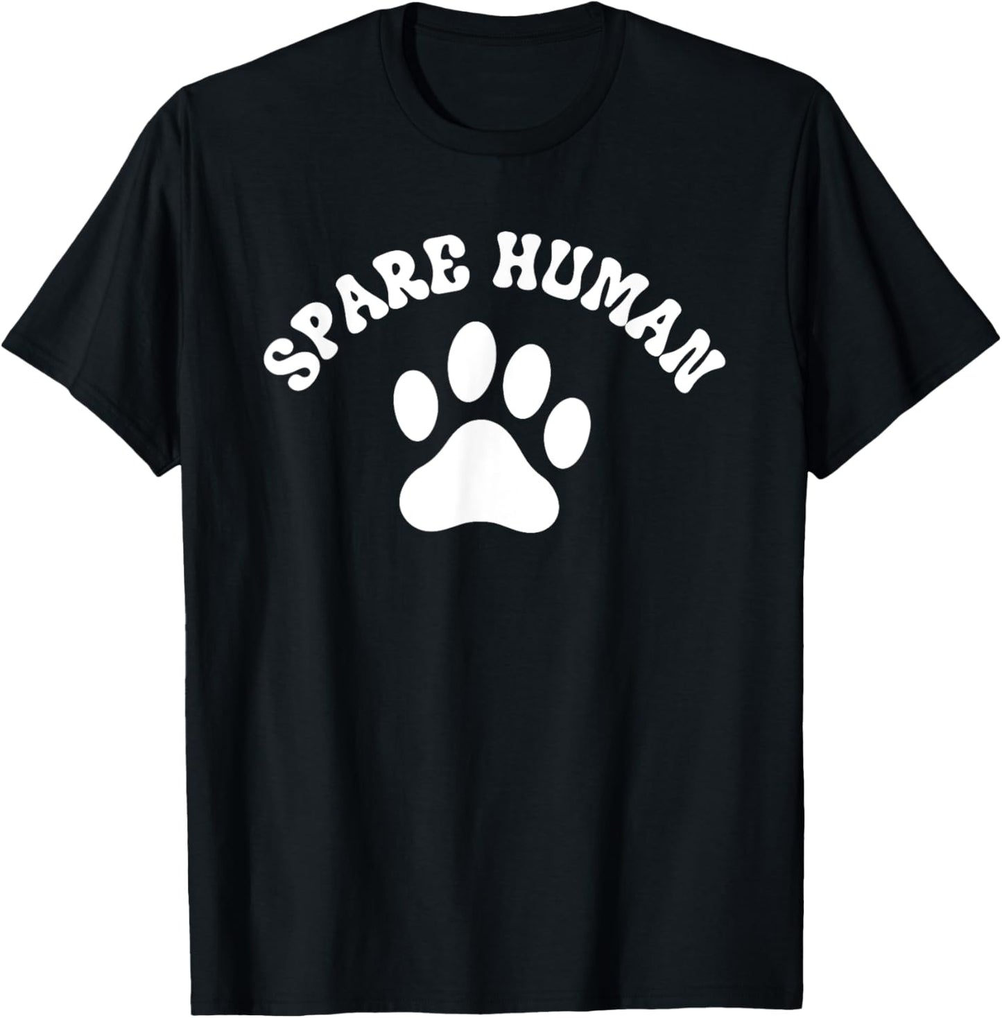 Spare Human Paw Print | Dog & Cat Fun | Animal Rescue Gift T-Shirt