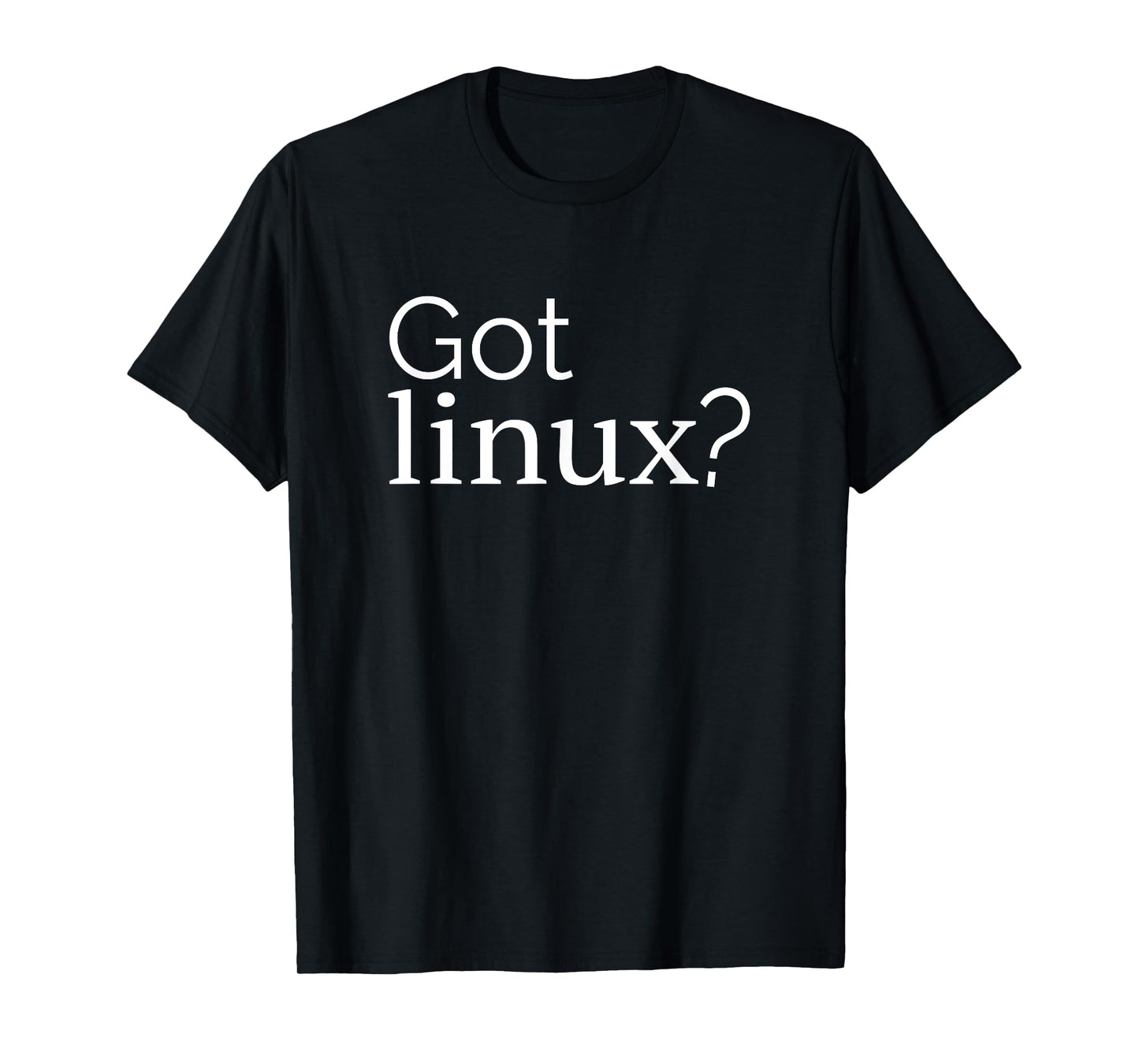 Linux lover tee Penguin Tux Open Source Os Got linux? T-Shirt
