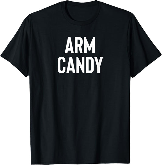 Arm Candy T-Shirt