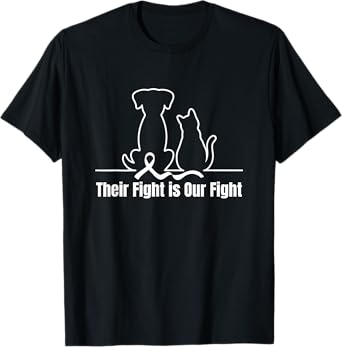 Their Fight is Our Fight Canine Dog Cat Pet Cancer Awareness T-Shirt for Men Women