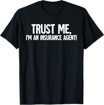 Insurance Agent T-Shirt