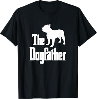 The Dogfather t-shirt, French Bulldog silhouette, funny dog T-Shirt