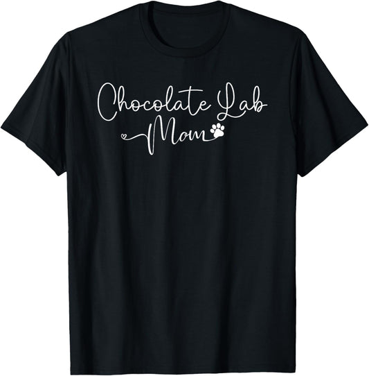 Chocolate Labrador Mom Design Chocolate Lab Lovers T-Shirt