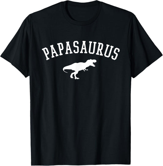 Papasaurus Funny Fathers Day Dad Grandpa T-Shirt