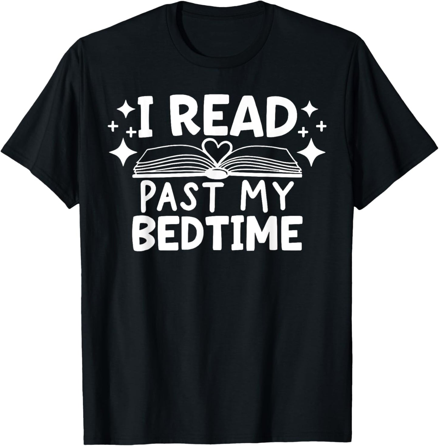 I Read Past My Bedtime T-Shirt, Small, Black
