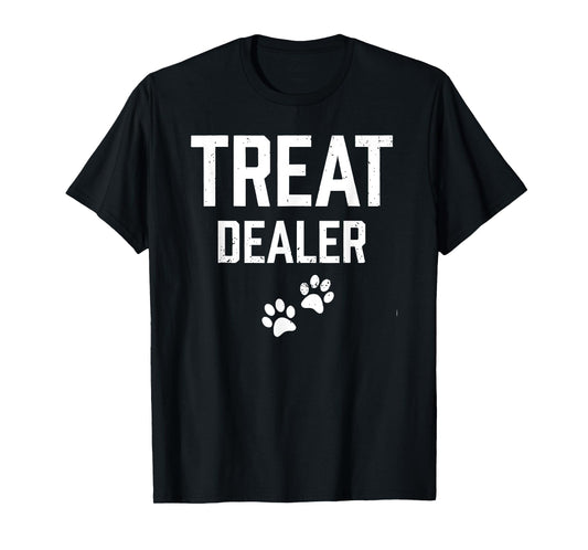 Treat Dealer Shirt Funny Dog Lover Cat Lover Paw Men Wo,en T-Shirt