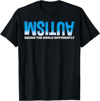 Seeing the World differently Autism Awareness T-Shirt