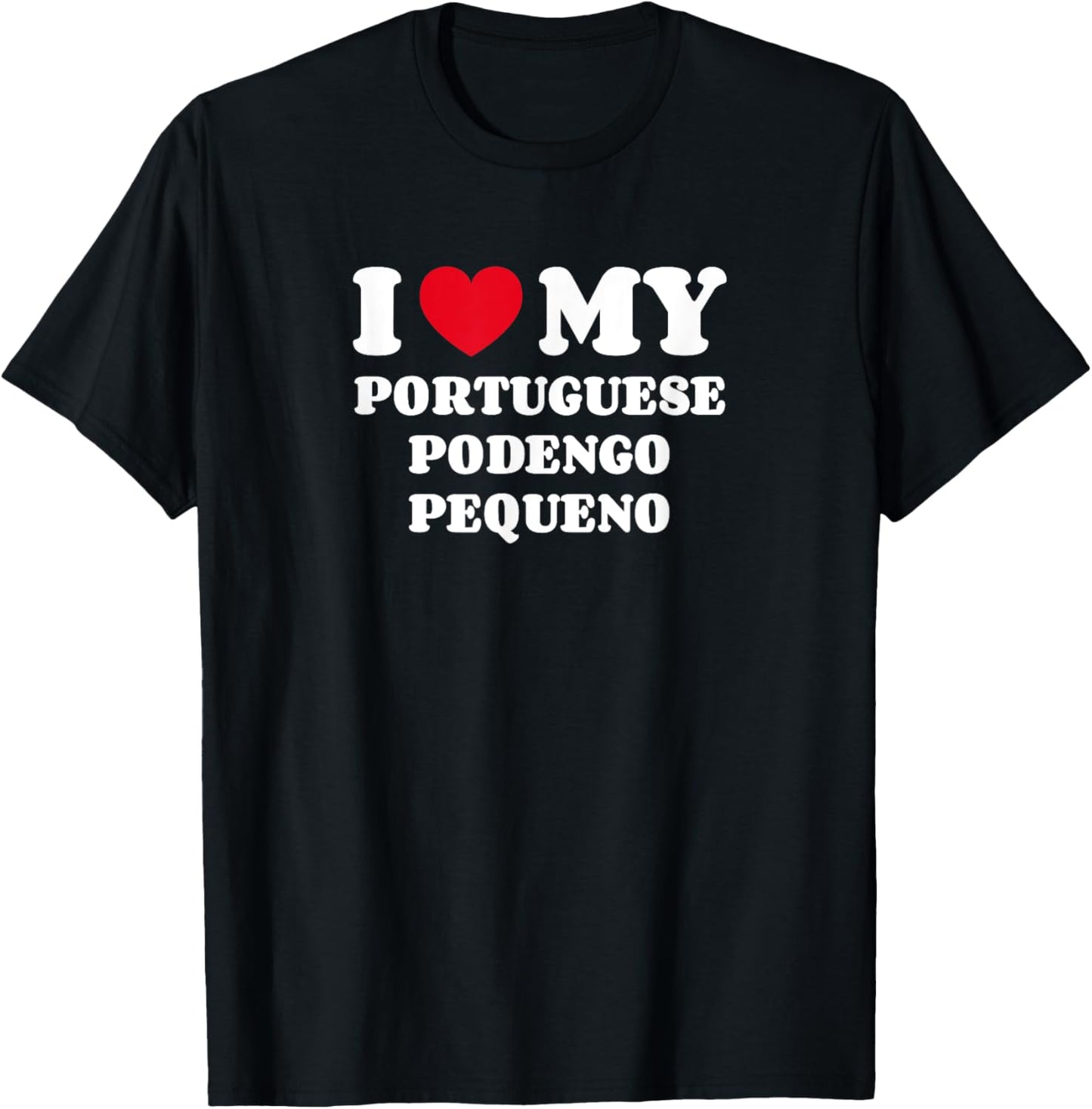 I Love My Portuguese Podengo Pequeno Dog Owner Heart T-Shirt