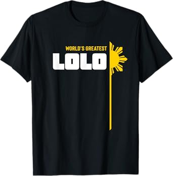 World's Greatest Lolo T-Shirt - Filipino Grandpa T Shirt T-Shirt
