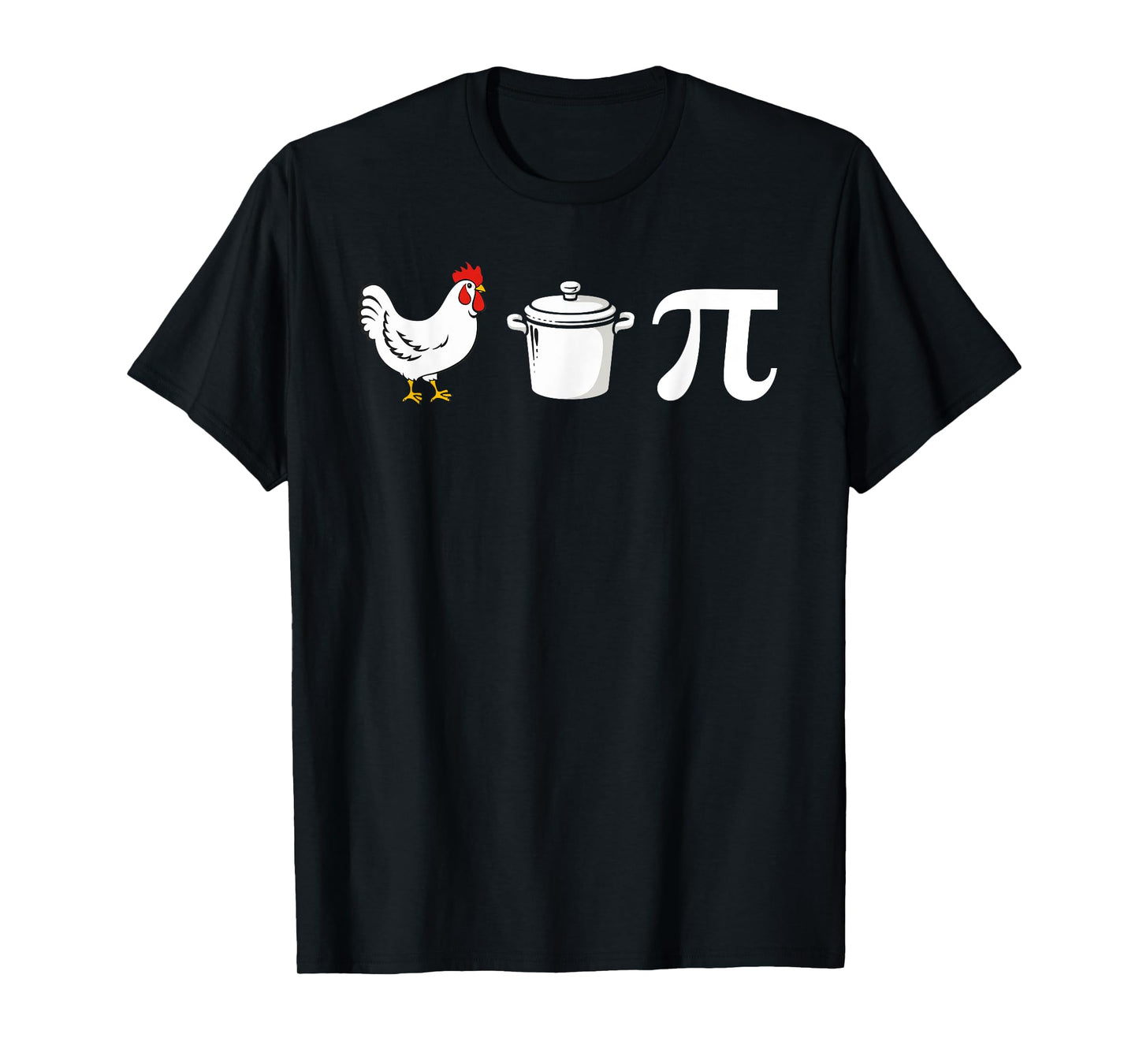Chicken Pot Pi 3.14 Funny Pi day Math Teacher Women Men Kids T-Shirt