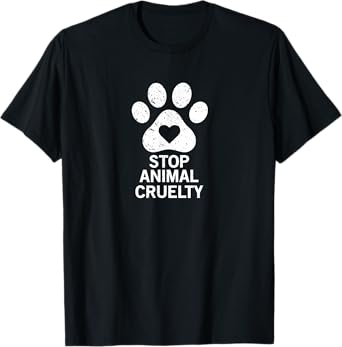 stop animal cruelty cause t-shirt T-Shirt