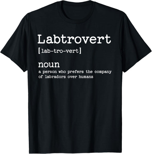 Funny Labrador Dog Unisex-Adult T-Shirt, Black, Small, Short Sleeve, Crew Neck, Classic Fit, Polyester