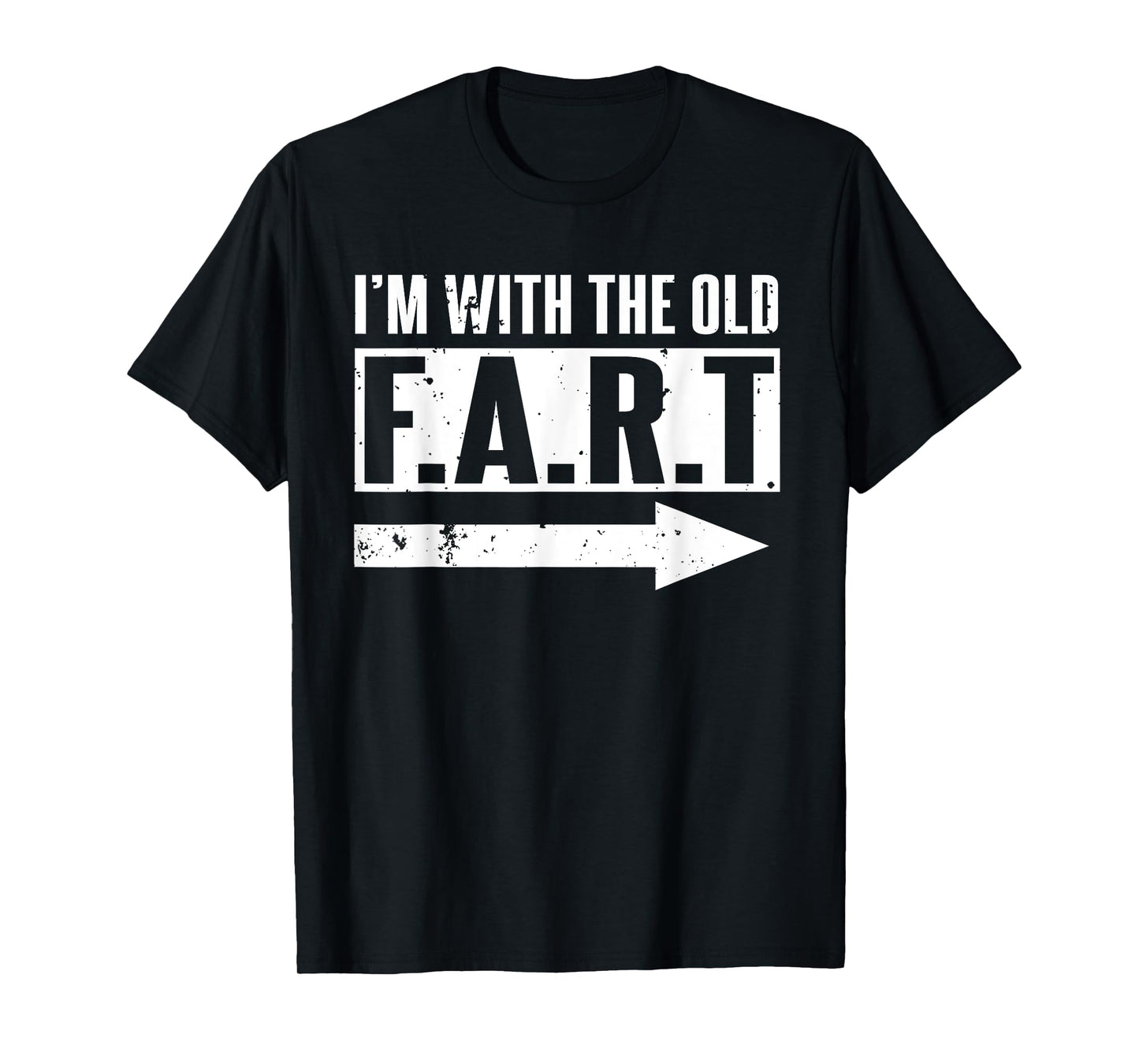 I'm With The Old Fart Funny Senior Citizen Friends Gift T-Shirt
