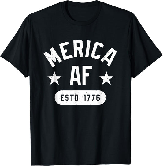 Funny Merica AF EST 1776 AF Unisex for Men's, Women T-Shirt