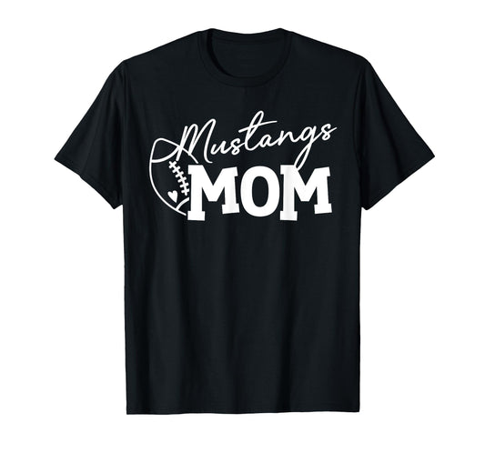 Mustangs Football Mom Gift for Her T-Shirt