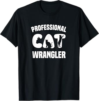 Funny Kitty Cat - Professional Cat Wrangler Men Women Girls Kids T-Shirt
