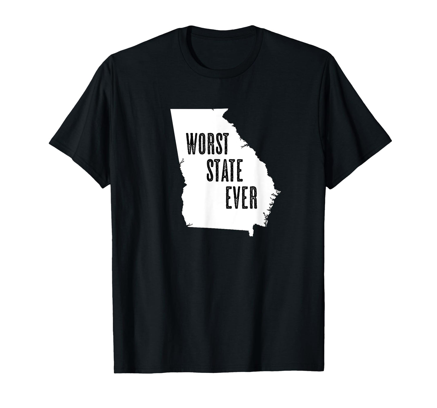 GEORGIA - Worst State Ever | GA Sucks - Funny Graphic T-Shirt