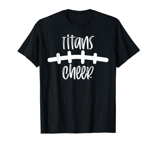 Titans Cheer School Spirit Football Team Mascot Game Night T-Shirt