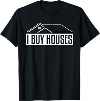 Funny Real Estate Investor Art For Men Women Rental Property T-Shirt