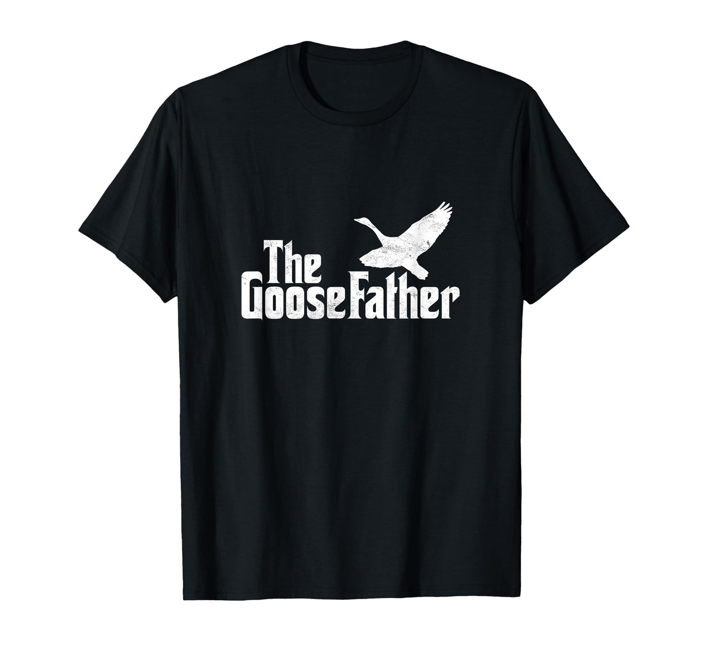The Goosefather Goose Father Canada Geese Bird Watcher T-Shirt