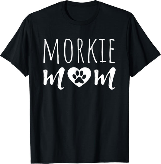 Morkie Mom Dog Mother Morkie Owner Morkie Mama Grandmother T-Shirt