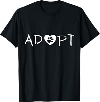 Rescue Adopt Pet Dog Cat Animal Lover Mom Dad Cute Heart T-Shirt